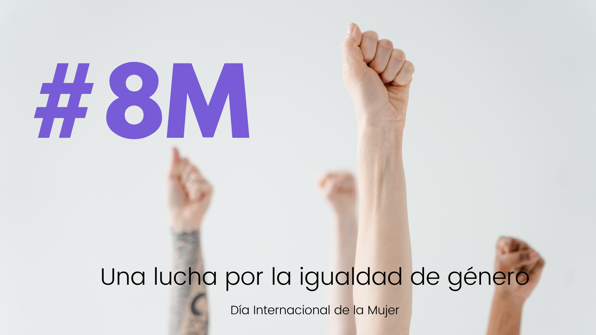 8M: una lucha por la igualdad de género 